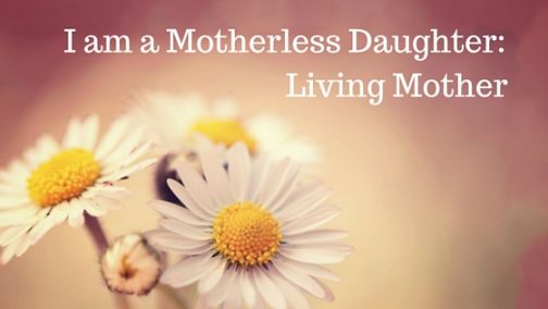I am a Motherless Daughter