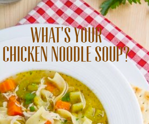 what's your chicken noodle soup?