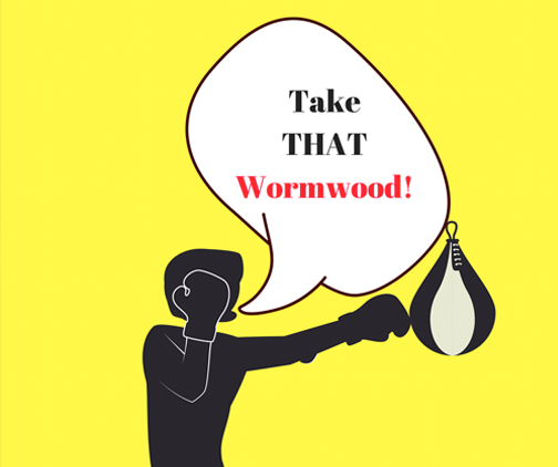 Take that wormwood