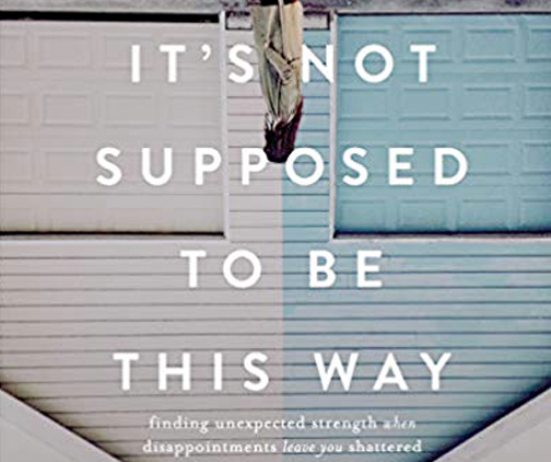 It's Not Supposed to Be This Way book cover