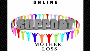 Mother Loss Support Group